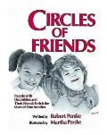 Circles of Friends: People with Disabilities and Their Friends Enrich the Lives of One Another