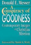 Conspiracy Of Goodness Contemporary