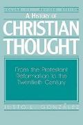 History Of Christian Thought Volume 3