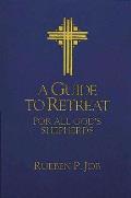 Guide to Retreat for All Gods Shepherds