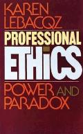 Professional Ethics Power & Paradox