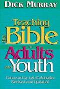 Teaching The Bible To Adults & Youth