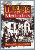 Wesley & The People Called Methodists