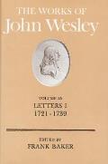 The Works of John Wesley Volume 25: Letters I (1721-1739)