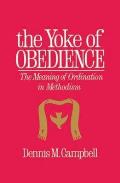 Yoke of Obedience: The Meaning of Ordination in Methodism