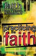Faith Matters for Young Adults Practicing the Faith