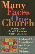 Many Faces, One Church: A Manual for Cross-Racial and Cross-Cultural Ministry