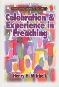 Celebration & Experience in Preaching: Revised Edition