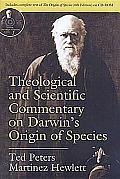 Theological & Scientific Commentary on Darwins Origin of Species