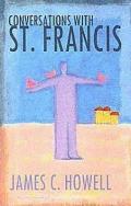 Conversations with St. Francis