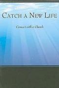 Catch a New Life: Connect with a Church