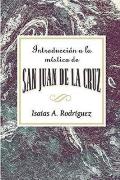 Introduccion a la Mistica de San Juan de La Cruz Aeth: An Introduction to the Mysticism of St. John of the Cross Aeth (Spanish)