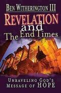 Revelation and the End Times Participant's Guide: Unraveling Gods Message of Hope
