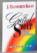 Grand Sweep 365 Days from Genesis Through Revelation A Bible Study for Individuals & Groups