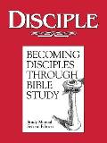 Disciple: Becomings Disciples Through Bible Study