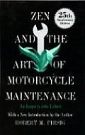 Zen & the Art of Motorcycle Maintenance An Inquiry Into Values