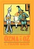 Oz 03 Ozma of Oz A Record of Her Adventures with Dorothy Gale of Kansas the Yellow Hen the Scarecrow the Tin Woodman Tiktok the Cowardly Lion & the Hungry Tiger Besides Other Good People too Numerous to Mention Faithfully Recorded Herein