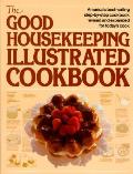 Good Housekeeping Illustrated Cookbook Revised & Expanded Edition