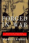 Forged In War Roosevelt Churchill &