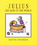 Julius The Baby Of The World