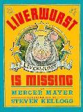 Liverwurst Is Missing