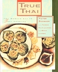 True Thai The Modern Art Of Thai Cuisine