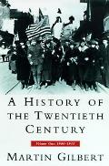 History of the Twentieth Century Volume 1 1900 1933