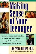 Making Sense Of Your Teenager