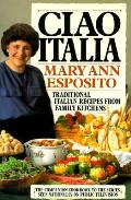 Ciao Italia Traditional Italian Recipes