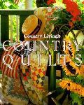 Country Livings Country Quilts