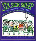 Six Sick Sheep 101 Tongue Twisters