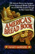 Americas Bread Book 300 Authentic Recipe