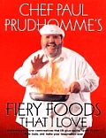 Chef Paul Prudhommes Fiery Foods That I