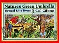 Natures Green Umbrella Tropical Rain Forests