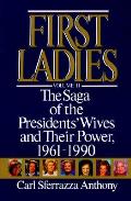 First Ladies The Saga Of The President