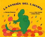 La Cancion del Lagarto: Lizard's Song (Spanish Edition)