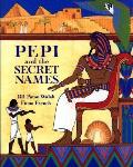 Pepi & The Secret Names