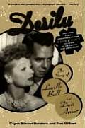 Desilu The Story of Lucille Ball & Desi Arnaz - Signed Edition