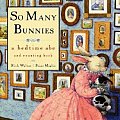 So Many Bunnies A Bedtime Abc & Counti
