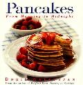 Pancakes From Morning To Midnight