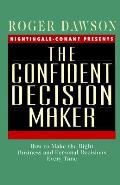 Confident Decision Maker How To Make The