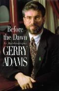 Before The Dawn Gerry Adams Autobiograph