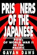 Prisoners of the Japanese POWs of World War II in the Pacific