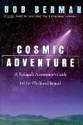 Cosmic Adventure Renegade Astronomers Guide To