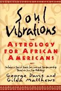 Soul Vibrations Astrology For African Am