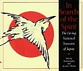 In Search Of The Spirit the Living National Treasures of Japan