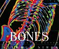 Bones Our Skeletal System
