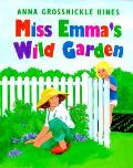 Miss Emmas Wild Garden