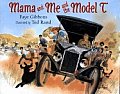 Mama & Me & The Model T