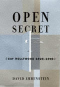 Open Secret Gay Hollywood 1928 1998
